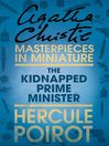 The Kidnapped Prime Minister (eBook): An Agatha Christie Short Story